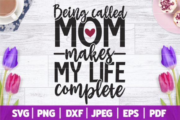 Being Called Mom Graphics for Crafts and Blogs