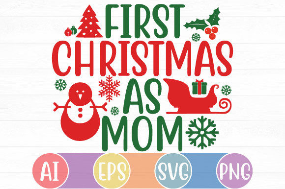 First Christmas As Mom: Graphics for Crafts