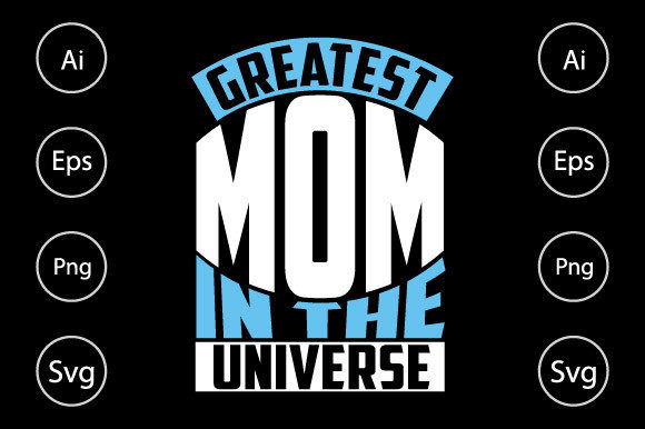 Greatest Mom Graphics for Crafts and Gifts