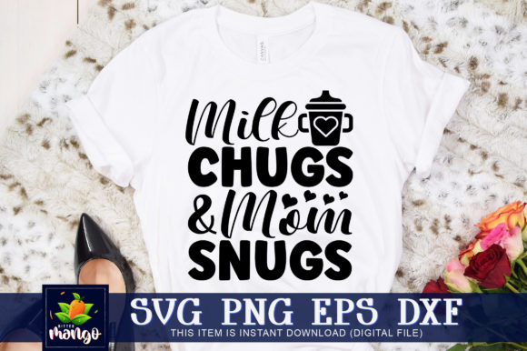 Milk Chugs and Mom Snugs