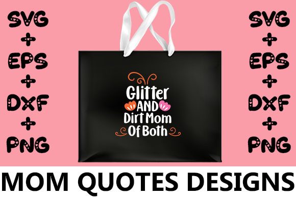 MOM Glitter and Dirt Mom of Both Graphics