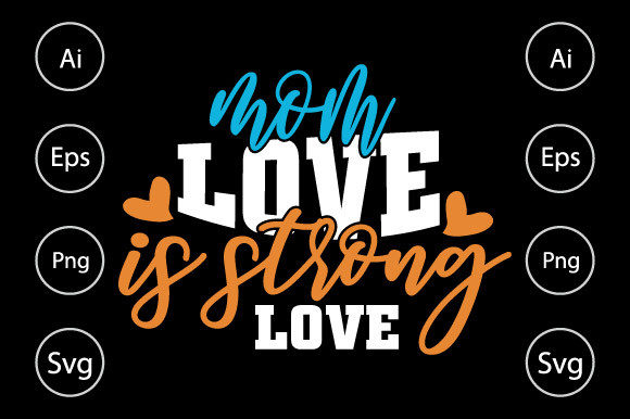 Mom Love Graphics: Strong Crafts for Happy Days