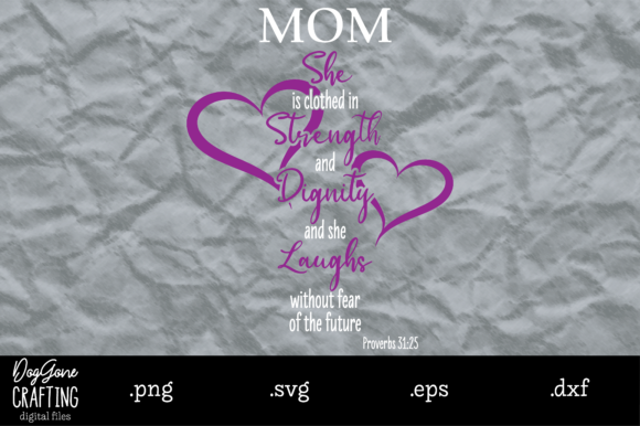 Mom Proverbs 31 25: Graphics for Faithful Crafts