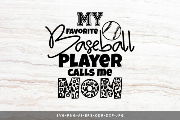 My Favorite Baseball Player - Mom: Graphics for Crafts