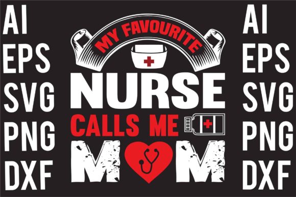 My Favourite Nurse Calls Me Mom
