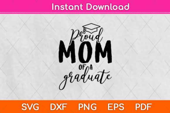 Proud Mom of a Graduate Gift Tee Graphics & Crafts