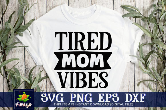 Tired Mom Vibes: Graphics and Crafts